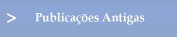 Publica��es Antigas